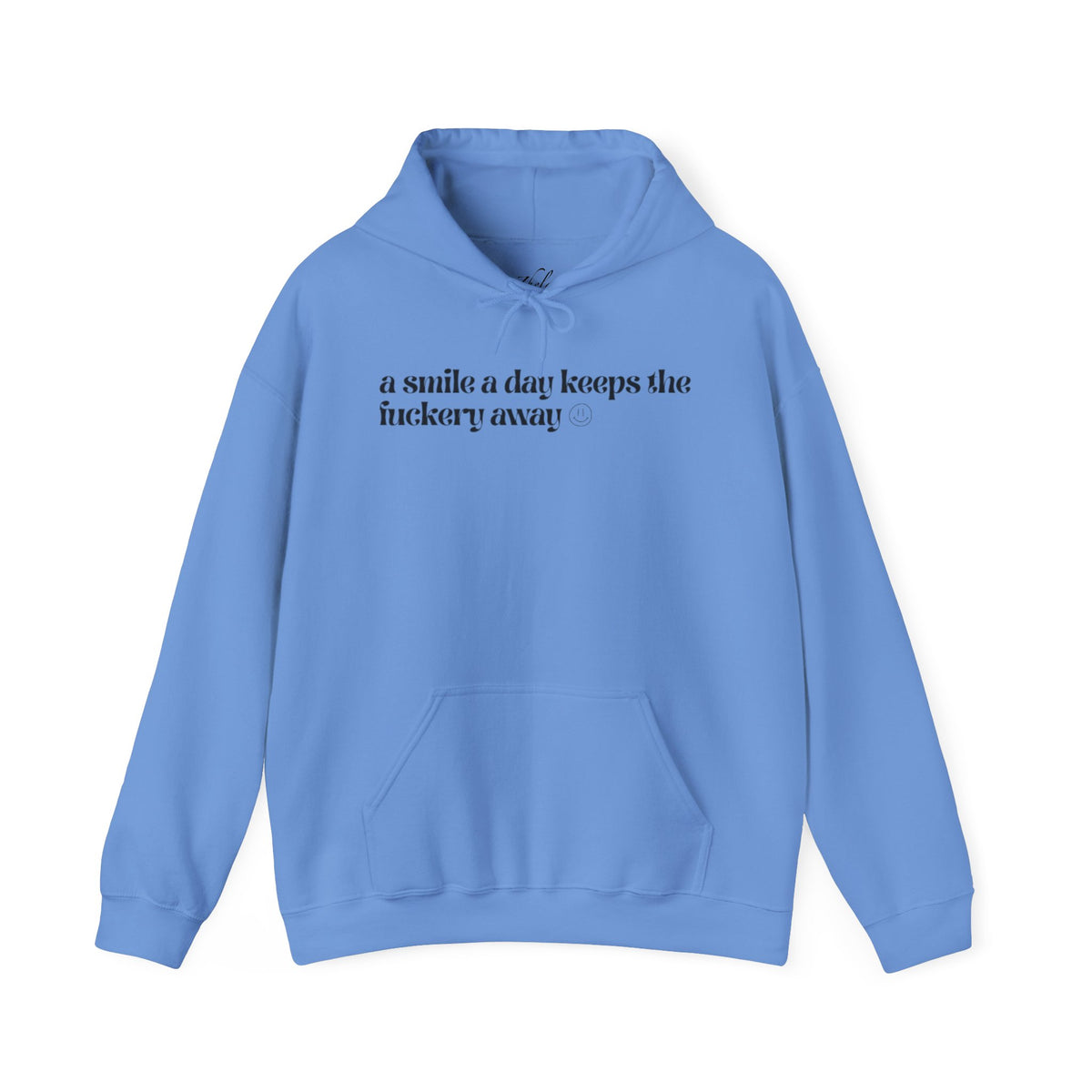 "a smile a day" Hooded Sweatshirt