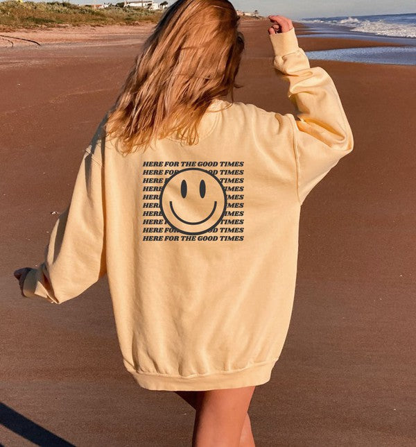 "Here For the Good Times" Comfort Color Sweatshirt